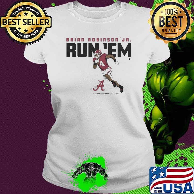Alabama Brian Robinson Jr RunEm Shirt Ladies tee Alabama Brian Robinson Jr RunEm Shirt Ladies tee