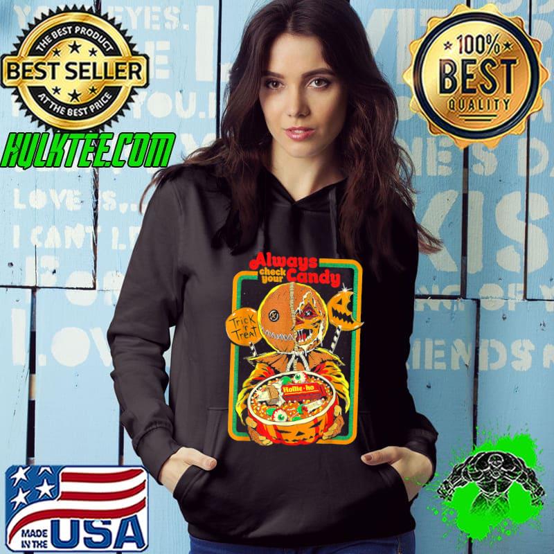 Always Check Your Candy Trick or Treat Halloween T-Shirt Hoodie Always Check Your Candy Trick or Treat Halloween T-Shirt Hoodie