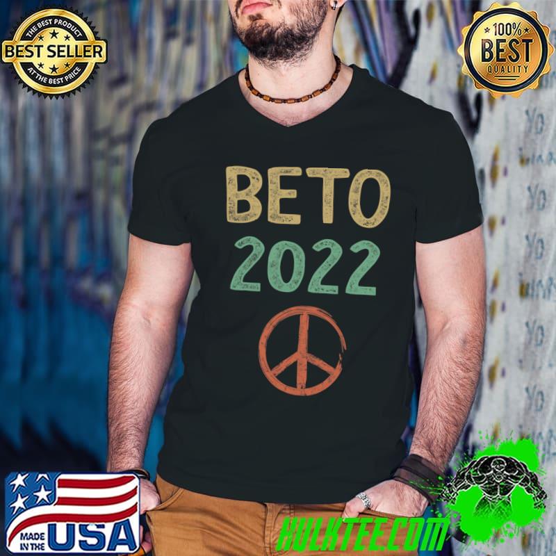 Beto 2022 Beto For Governor Of Texas Beto O'Rourke Peace Men Classic T-Shirt