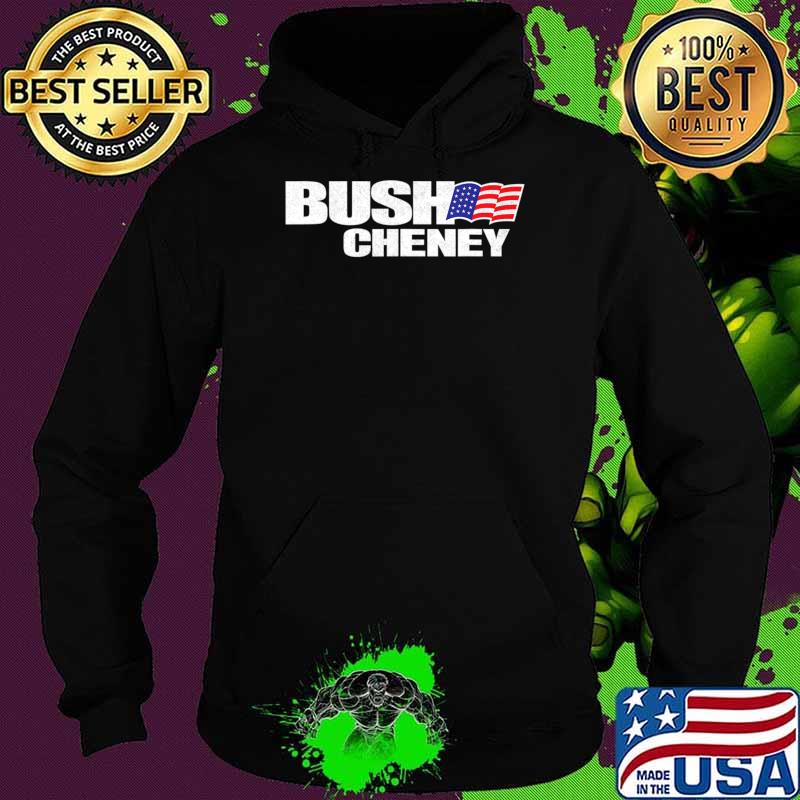 Bush Cheney Retro President Campaign 2000 Classic T-Shirt Hoodie Bush Cheney Retro President Campaign 2000 Classic T-Shirt Hoodie