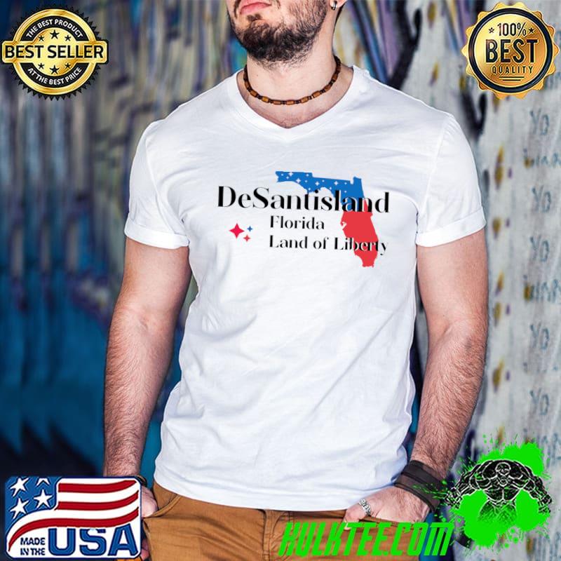 cepet Desantisland Florida Land of Liberty T-Shirt