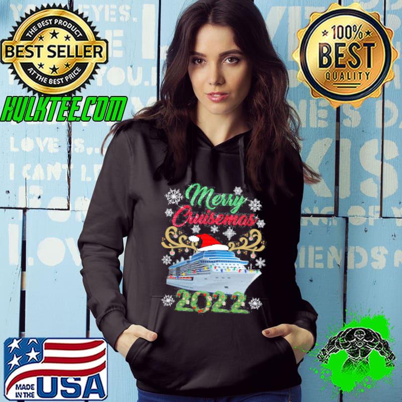 Christmas Merry Cruisemas 2022 s Hoodie Christmas Merry Cruisemas 2022 s Hoodie