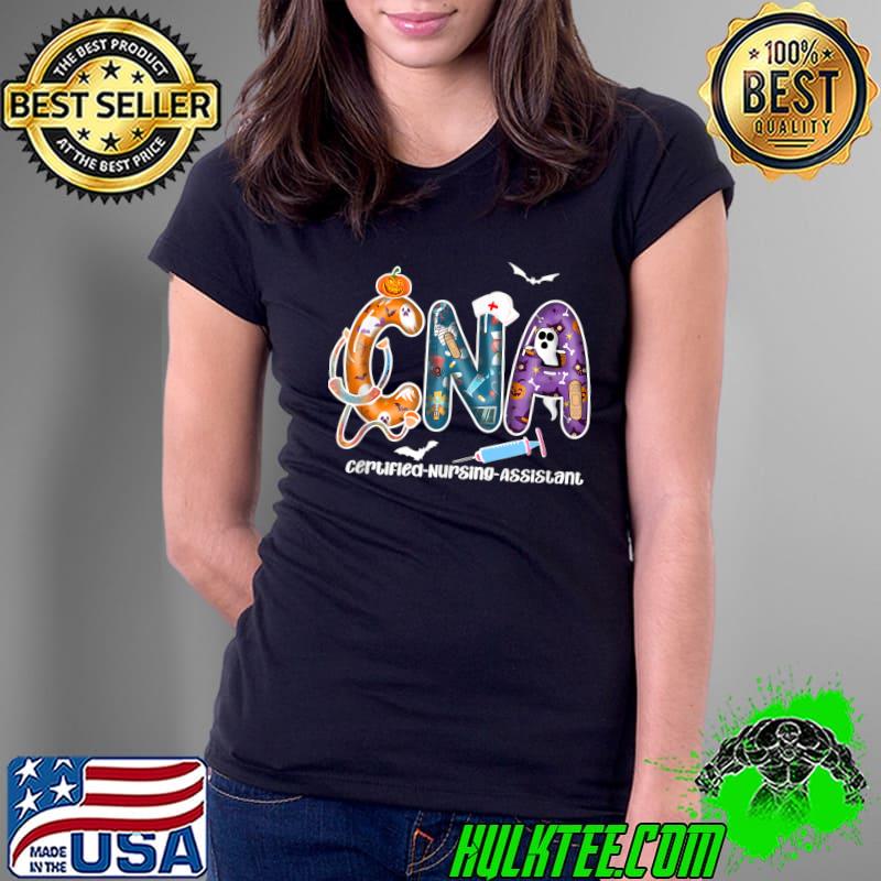 Cna Certified Nursing Assistant Nurse Halloween Costumes Life Pumpkin T-Shirt Ladies Tee Cna Certified Nursing Assistant Nurse Halloween Costumes Life Pumpkin T-Shirt Ladies Tee