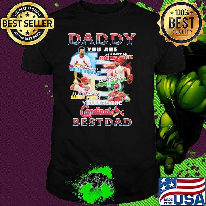 Daddy you are the St Louis Cardinals best dad shirt