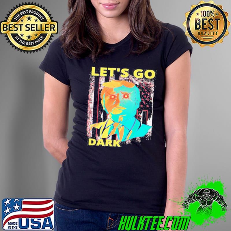Dark brandon let's go Trump 24 us laser beam antI Biden classic s Ladies Tee Dark brandon let's go Trump 24 us laser beam antI Biden classic s Ladies Tee