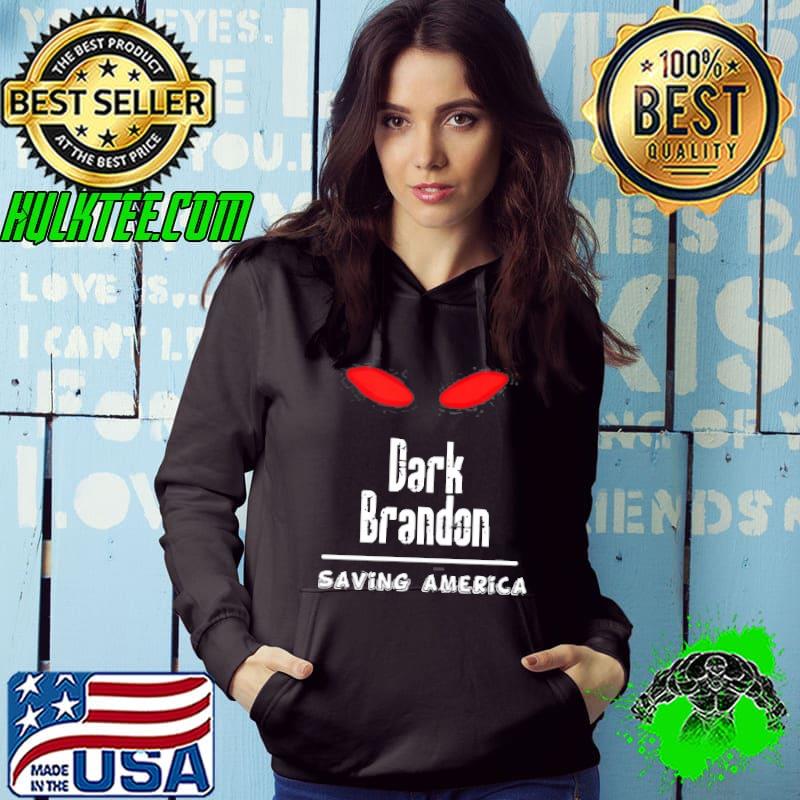 Dark brandon saving America political classic s Hoodie Dark brandon saving America political classic s Hoodie