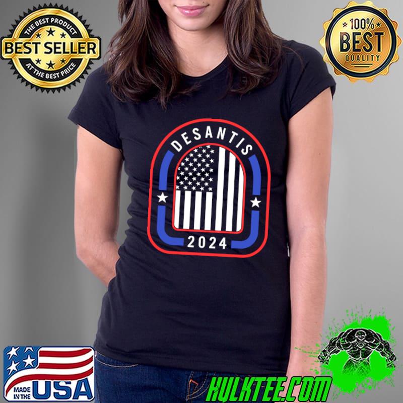 DeSantis 2024 USA Flag America Florida Governor Republican American Conservative Patriot T-Shirt Ladies Tee DeSantis 2024 USA Flag America Florida Governor Republican American Conservative Patriot T-Shirt Ladies Tee