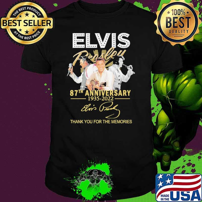 Elvis Presley 87th Anniversary 1935 2022 Thank You For The Memories Shirt