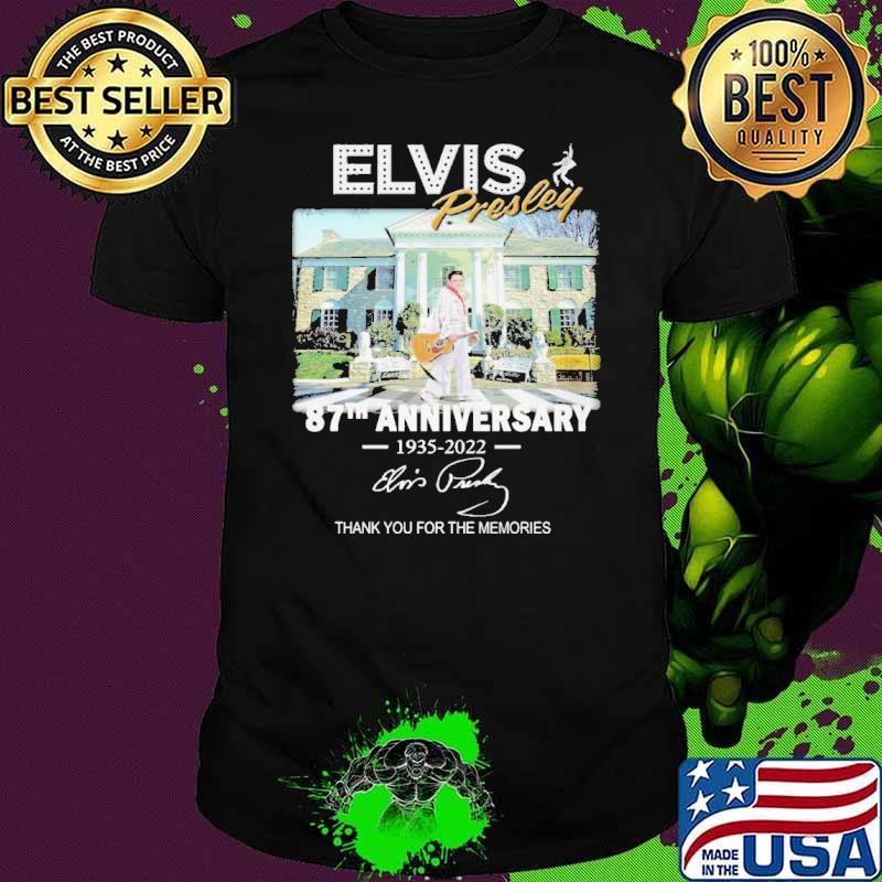 Elvis Presley 87th Anniversary Thank You For The Memories Shirt