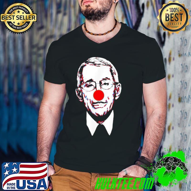 FaucI the clown shirt