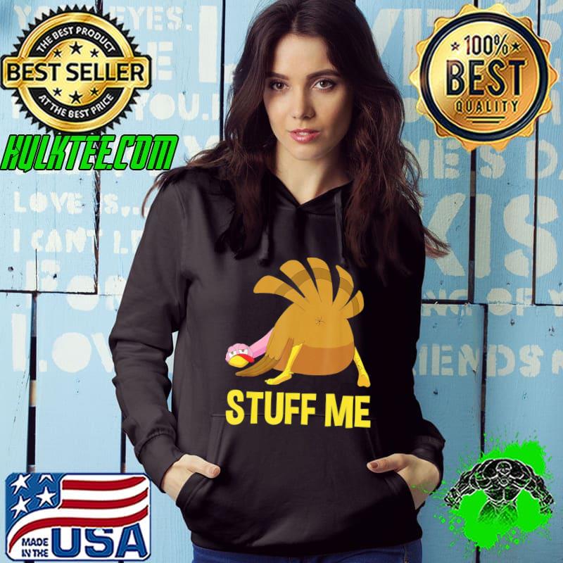 Funny thanksgiving stuff me men adult humor s Hoodie Funny thanksgiving stuff me men adult humor s Hoodie