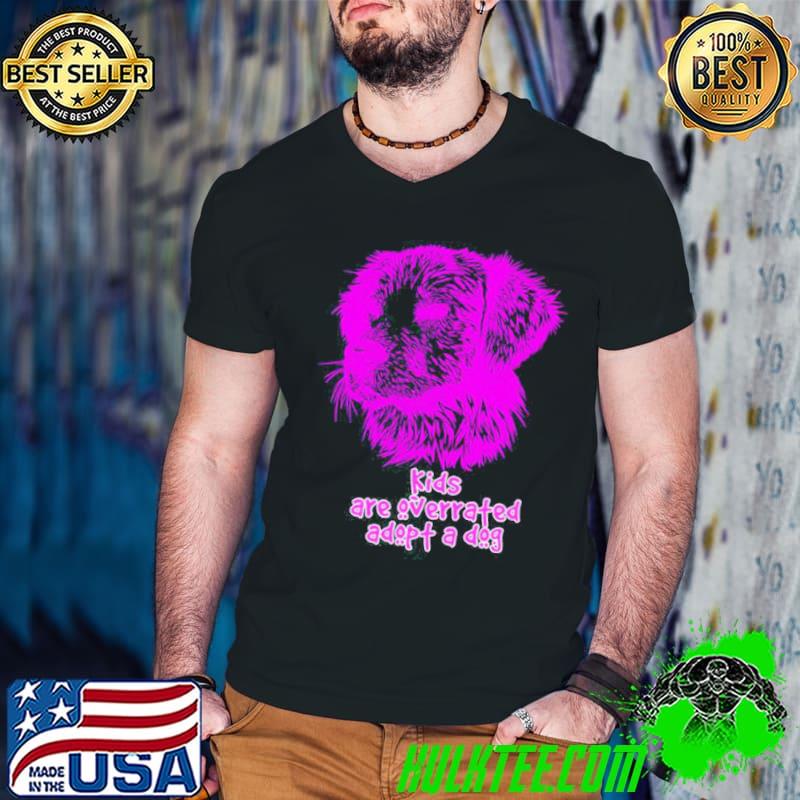 Funny trending kids are overrated adopt a dog classic shirt