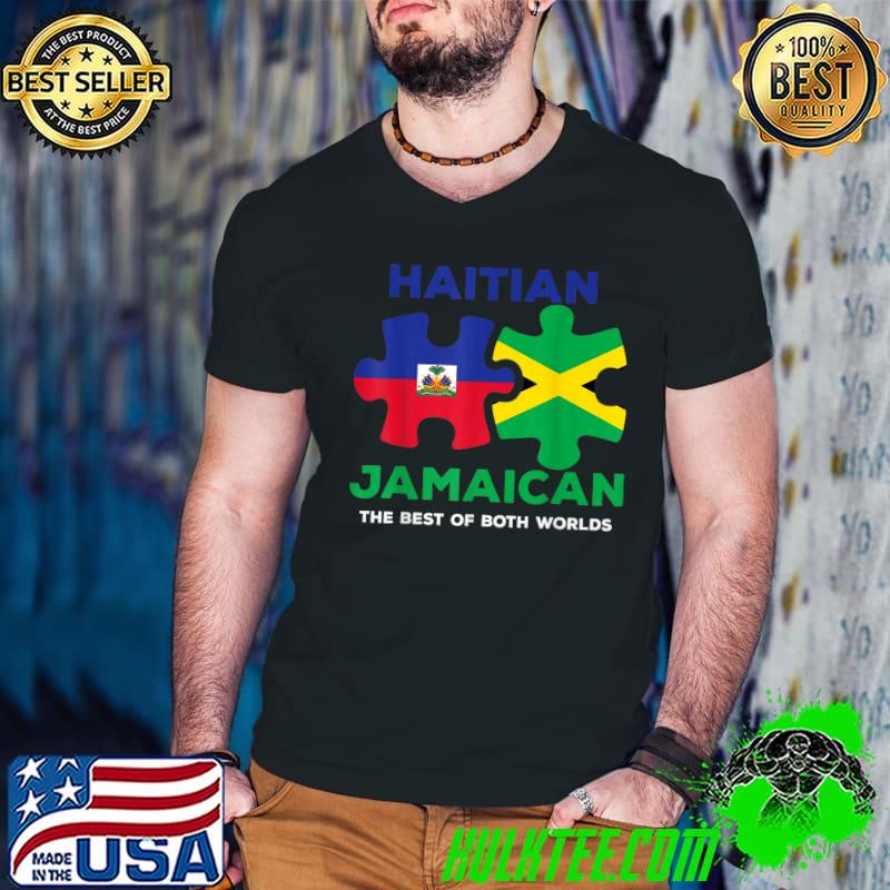 Haitian Jamaican The Best Of Both Worlds Haiti America Jamaica Caribbean Combo Mixed T-Shirt