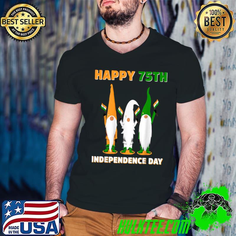 Happy 75th Independence Day India 15 August 1947 Patriotic Gnomes T-Shirt