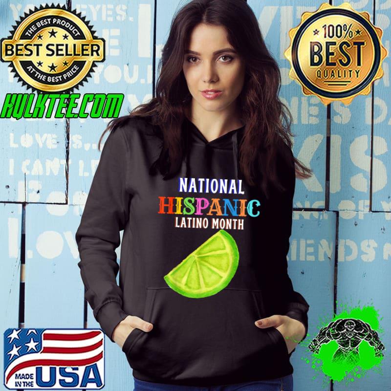 Hispanic Latino Month Ceremony Month Prideful Latin Spanish Amigo T-Shirt Hoodie Hispanic Latino Month Ceremony Month Prideful Latin Spanish Amigo T-Shirt Hoodie