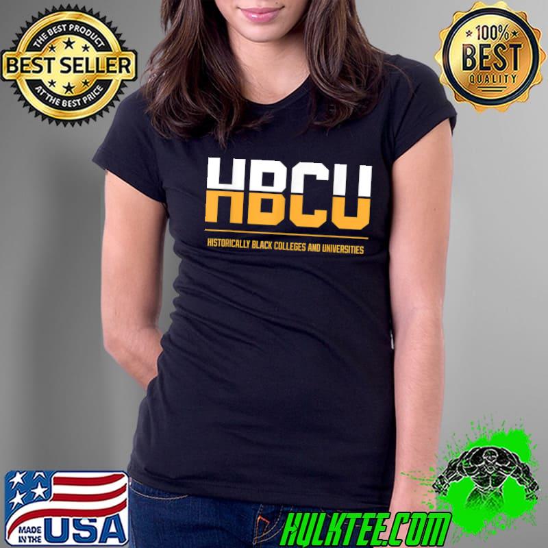 Historically Black College University Student Hbcu Alumni T-Shirt Ladies Tee Historically Black College University Student Hbcu Alumni T-Shirt Ladies Tee