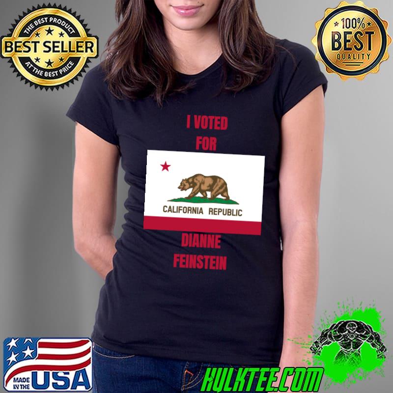I Voted For Dianne Feinstein - Political Classic T-Shirt Ladies Tee I Voted For Dianne Feinstein - Political Classic T-Shirt Ladies Tee