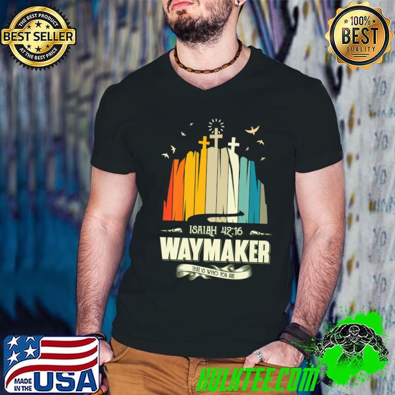 Isaiah Waymaker That Is Who Arr Cross Bird Vintage T-Shirt