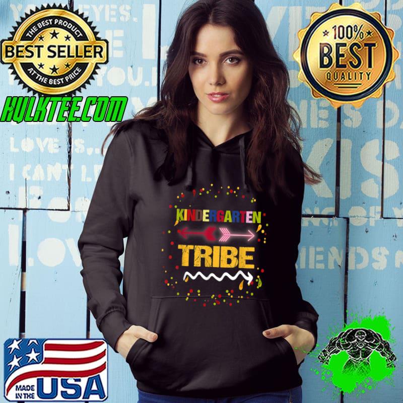 Kindergarten tribe teacher back to school colors T-Shirt Hoodie Kindergarten tribe teacher back to school colors T-Shirt Hoodie