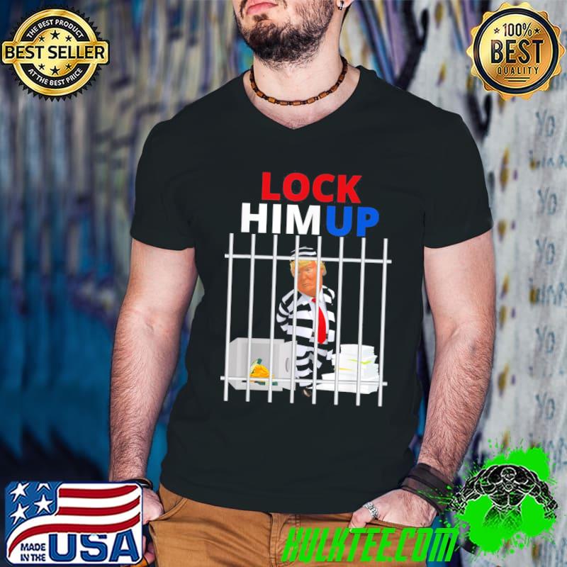 Lock him up Trump antI Trump political Trump for prison classic shirt