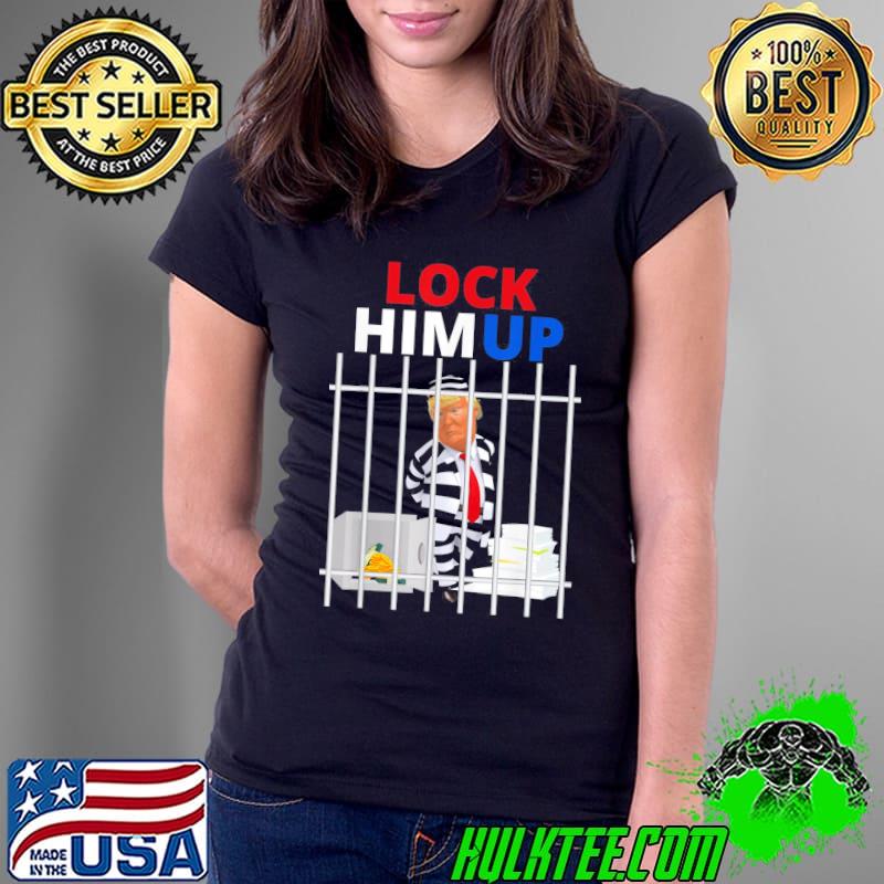 Lock him up Trump antI Trump political Trump for prison classic s Ladies Tee Lock him up Trump antI Trump political Trump for prison classic s Ladies Tee