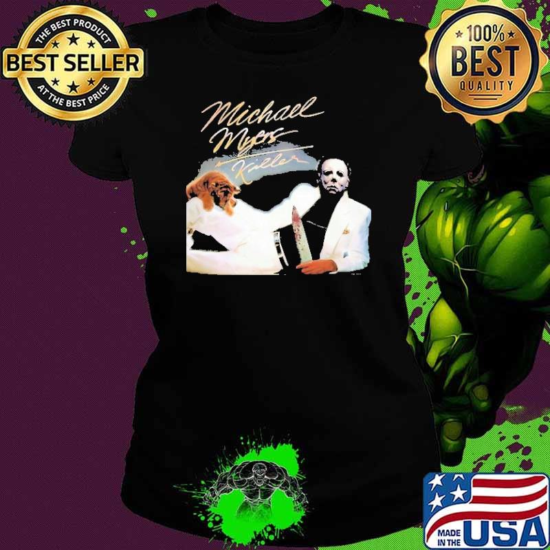 Michael Myer Killer Horror Halloween Signature Shirt Ladies tee Michael Myer Killer Horror Halloween Signature Shirt Ladies tee