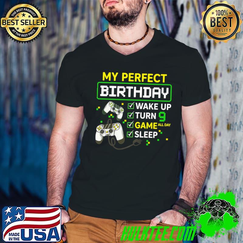 My Perfect Birthday Wake Up Turn 9th Birthday Gaming 9 Years Old Gamer Controller T-Shirt