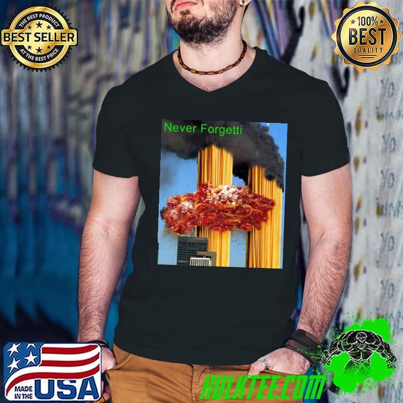 Never forgettI rest in spaghettI shirt