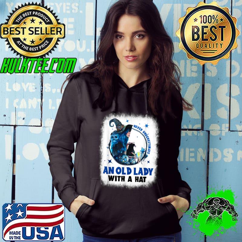 Never Underestimate An Old Lady With A Hat Witch Black Cat Pumpkins Happy Halloween 2022 Costume T-Shirt Hoodie Never Underestimate An Old Lady With A Hat Witch Black Cat Pumpkins Happy Halloween 2022 Costume T-Shirt Hoodie