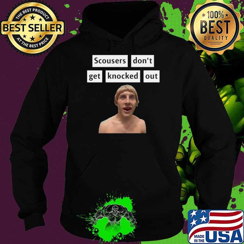 paddy the baddy Scousers don't get knocked out T-Shirt Hoodie paddy the baddy Scousers don't get knocked out T-Shirt Hoodie