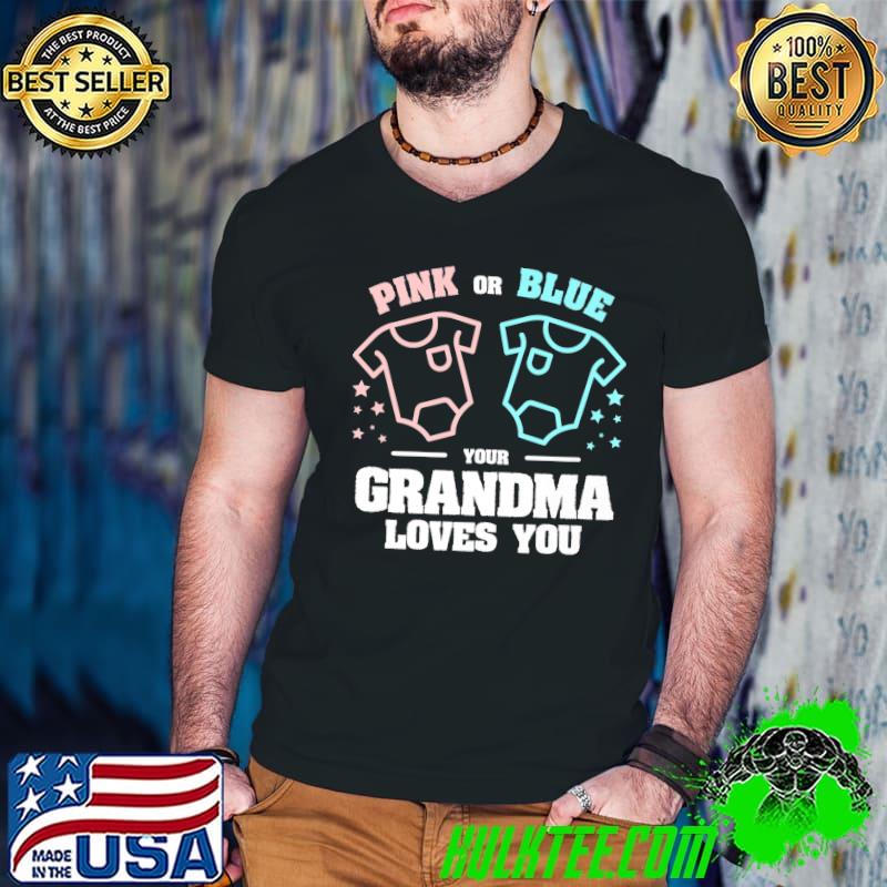 Pink Or Blue Your Grandma Loves You Pregnancy Gender Reveal Stars T-Shirt