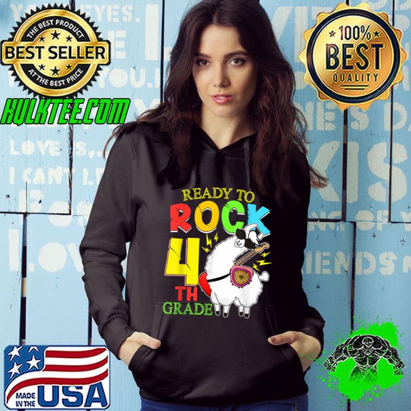 Ready To Rock Fourth Grade 4th First Day Of School Llama T-Shirt Hoodie Ready To Rock Fourth Grade 4th First Day Of School Llama T-Shirt Hoodie