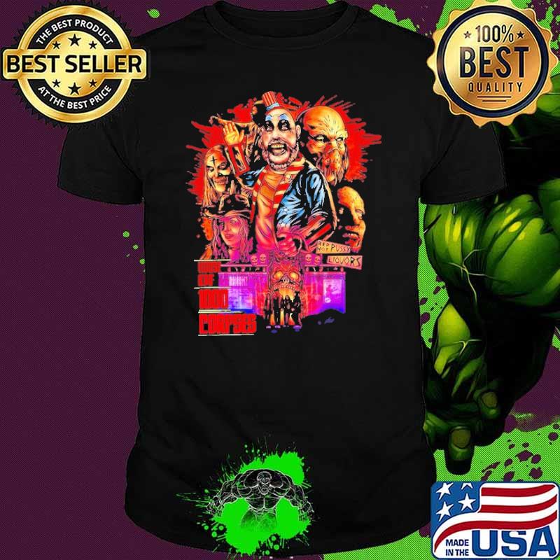 Red Hot Pussy House of 1000 Corpses Horror Movie Shirt Red Hot Pussy House of 1000 Corpses Horror Movie Shirt
