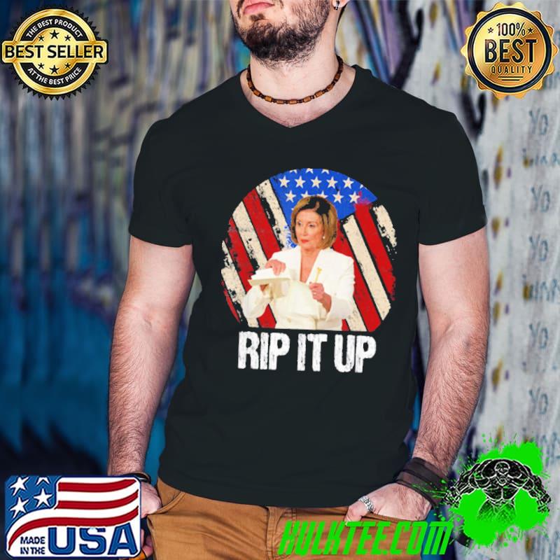 Rip It Up Nancy Pelosi America Flag Shirt