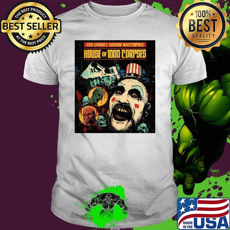 Rob zombies horror masterpiece House of 1000 Corpses Shirt