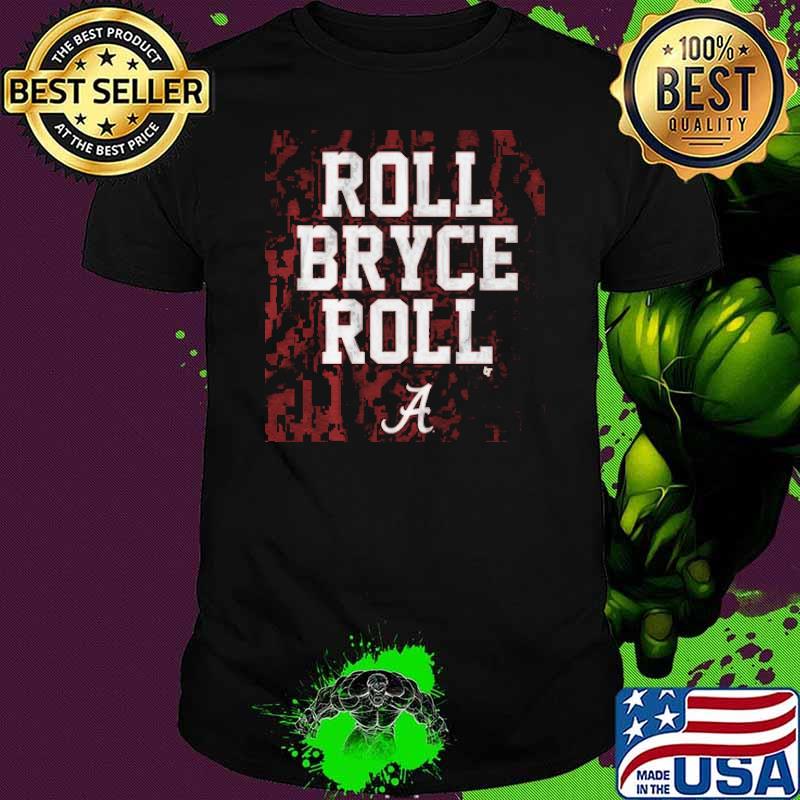 Roll Bryce Roll Alabama Shirt