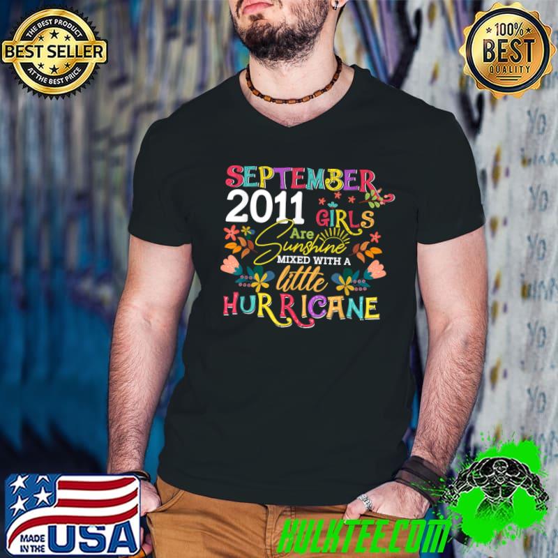 September 2011 Girls Are Sunshine Hurricane Flowers 11 Years Old Birthday T-Shirt