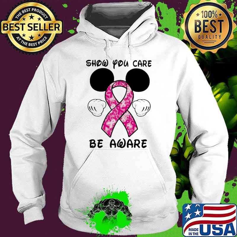 Show You Care Be Aware Breast cancer awareness s Hoodie Show You Care Be Aware Breast cancer awareness s Hoodie
