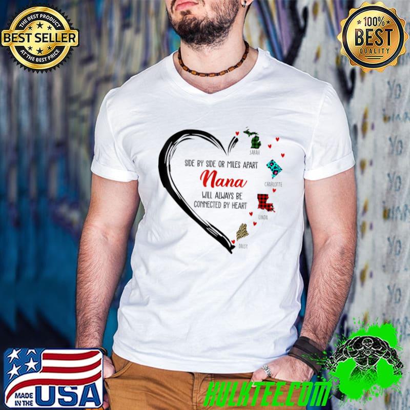 Side By Side Or Mles Apart Nana Will Always Be Connected By Heart Leopard T-Shirt
