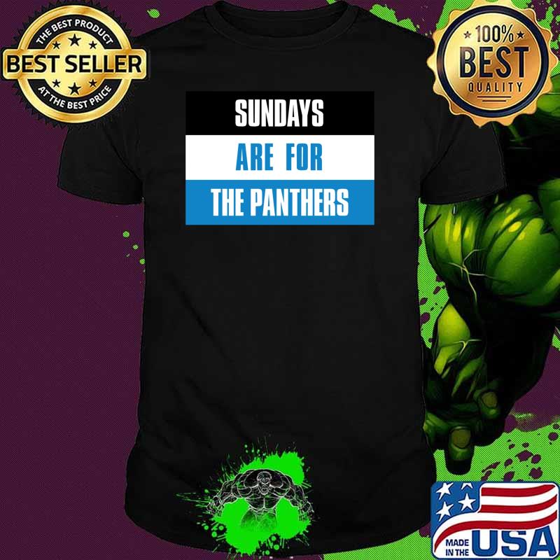 Sundays are for The Panthers Carolina Football Classic T-Shirt