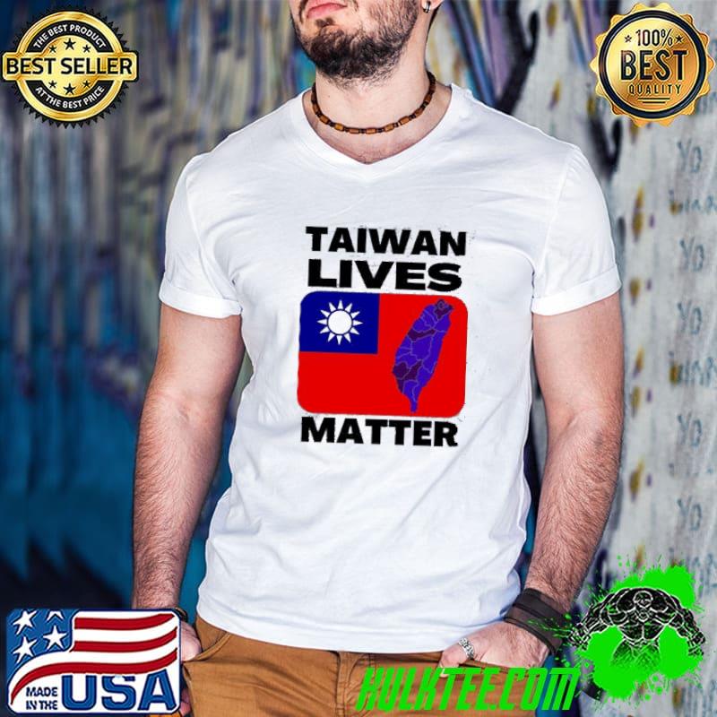Taiwan lives matter nancy pelosI united states speaker taiwan trip shirt