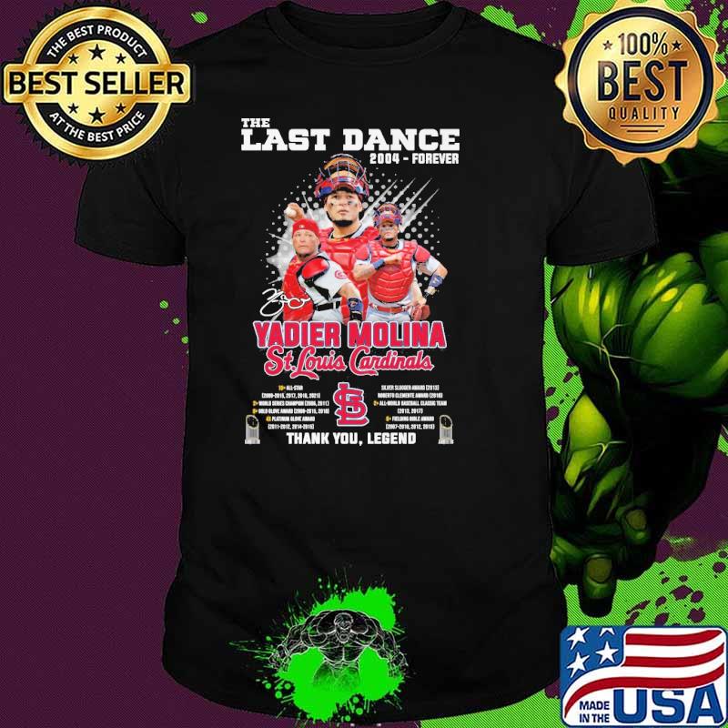 The last dance yadier molina St Louis Cardinals thank legend signature shirt