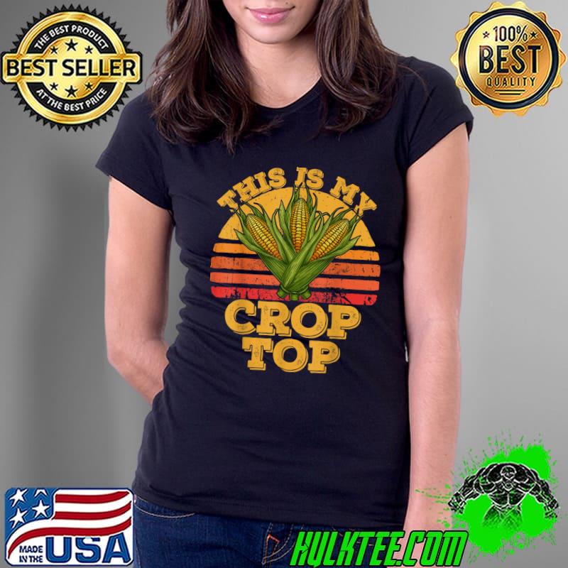 This Is My Crop Top Farmer Farming Corn Vintage Sunset T-Shirt Ladies Tee This Is My Crop Top Farmer Farming Corn Vintage Sunset T-Shirt Ladies Tee