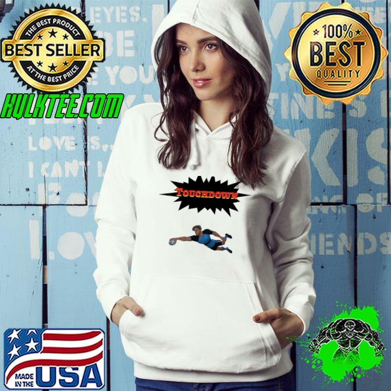 Touchdown Classic T-Shirt Hoodie Touchdown Classic T-Shirt Hoodie