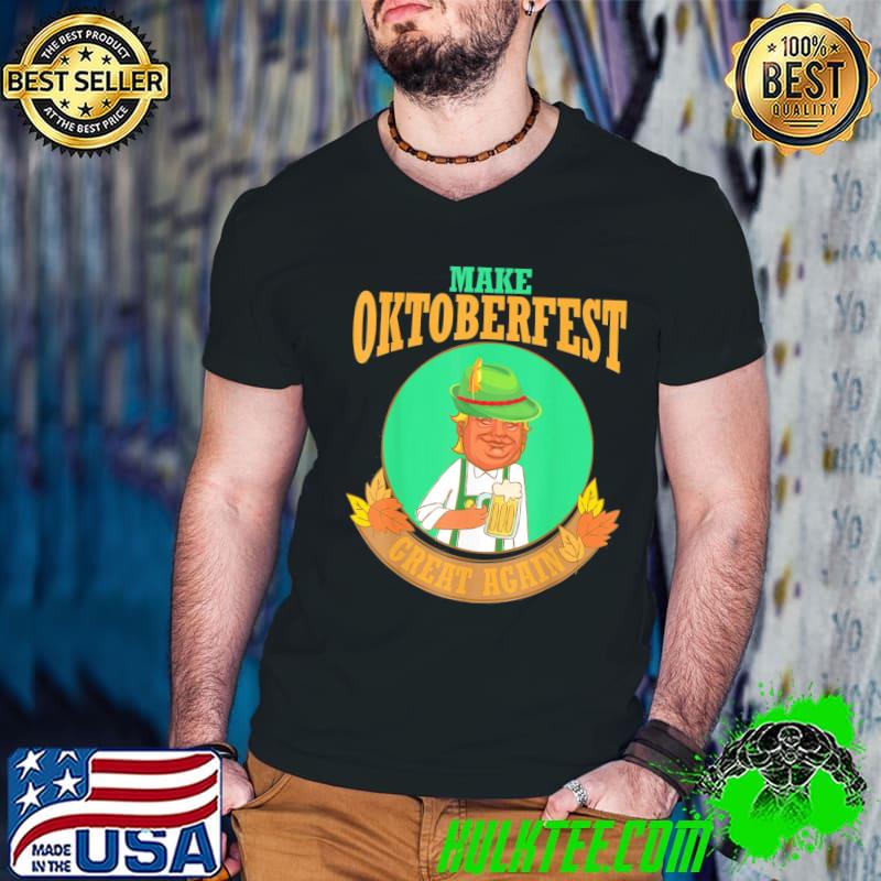 Trump drinking beer make oktoberfest great again drinker classic shirt Trump drinking beer make oktoberfest great again drinker classic shirt