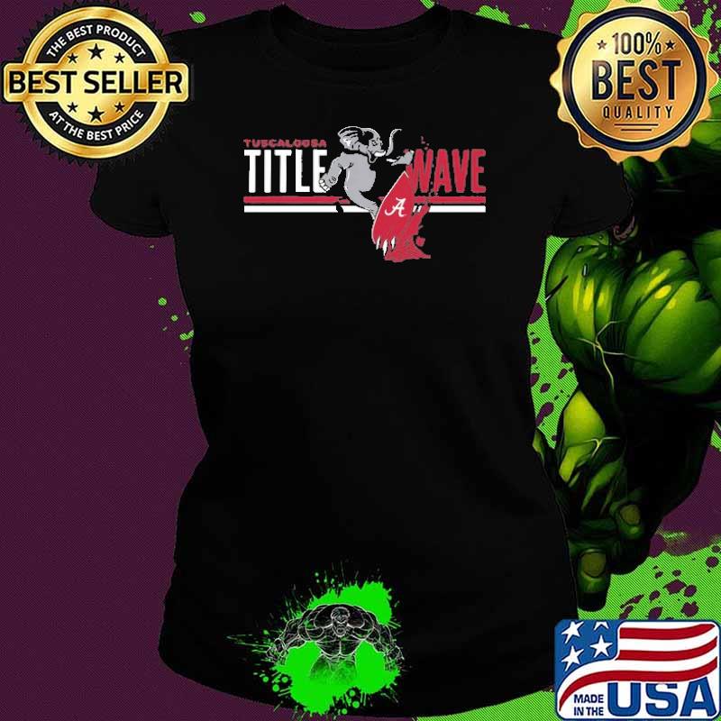 Tuscaloosa TitleWave Elephant Shirt Ladies tee Tuscaloosa TitleWave Elephant Shirt Ladies tee