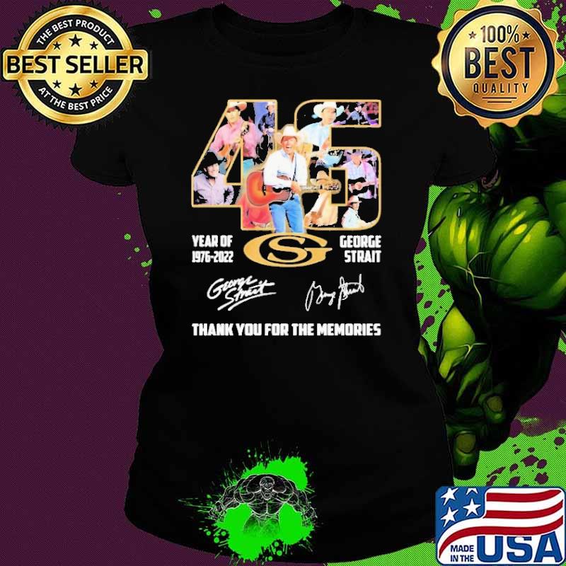 45 year of george stait thank for memories signatures s Ladies tee 45 year of george stait thank for memories signatures s Ladies tee