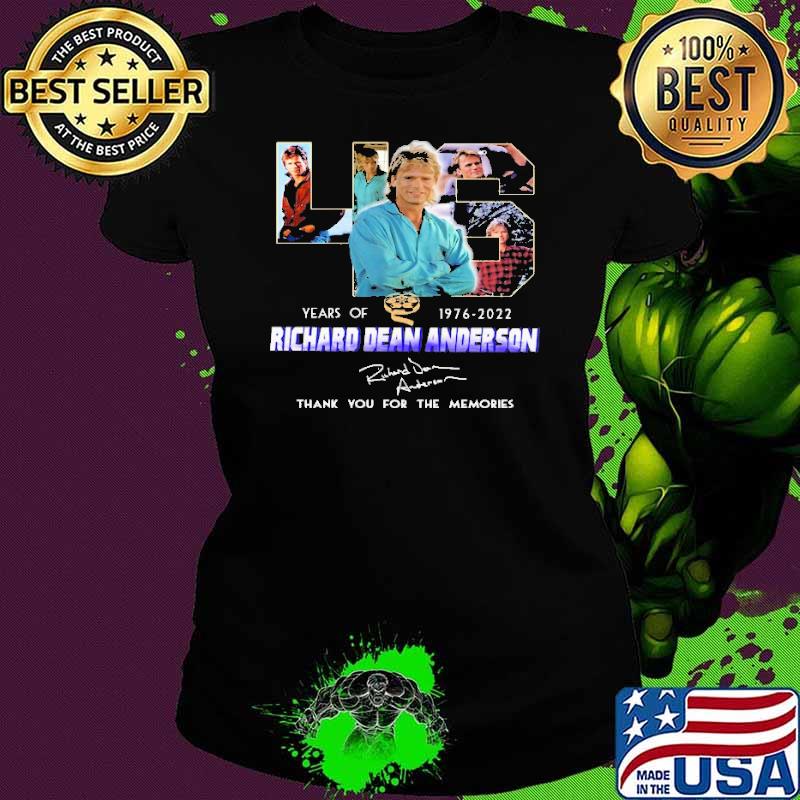 46 Years Of 1976 2022 Richard Dean Anderson Shirt Ladies tee 46 Years Of 1976 2022 Richard Dean Anderson Shirt Ladies tee