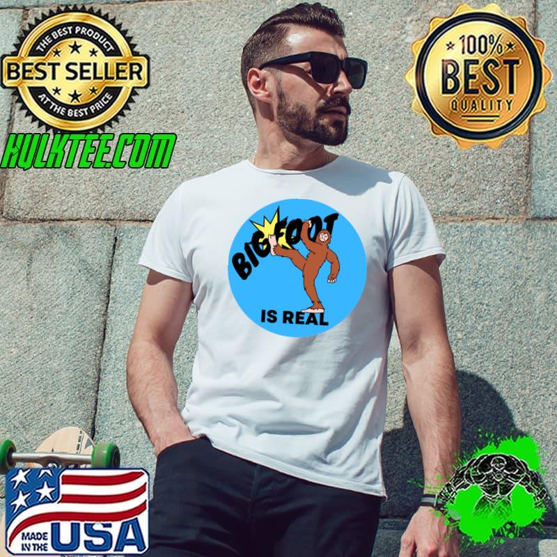 Bigfoot is real kick!!! blue circle T-Shirt Unisex Bigfoot is real kick!!! blue circle T-Shirt Unisex