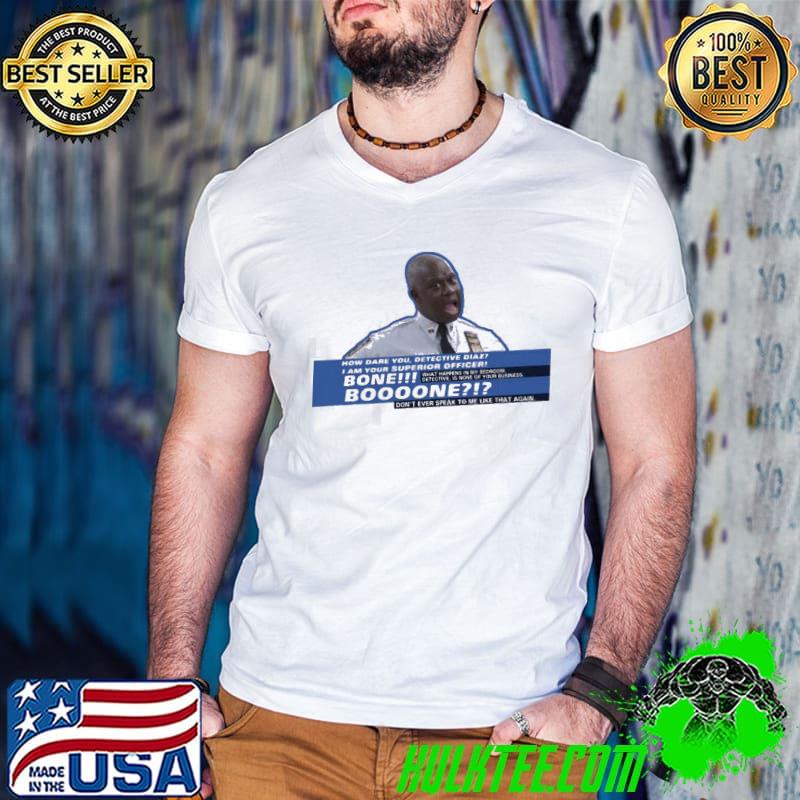Bone boooone brooklyn nine nine shirt